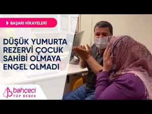 Düşük Yumurta Rezervi Çocuk Sahibi Olmaya Engel Olmadı | Bahçeci Tüp Bebek