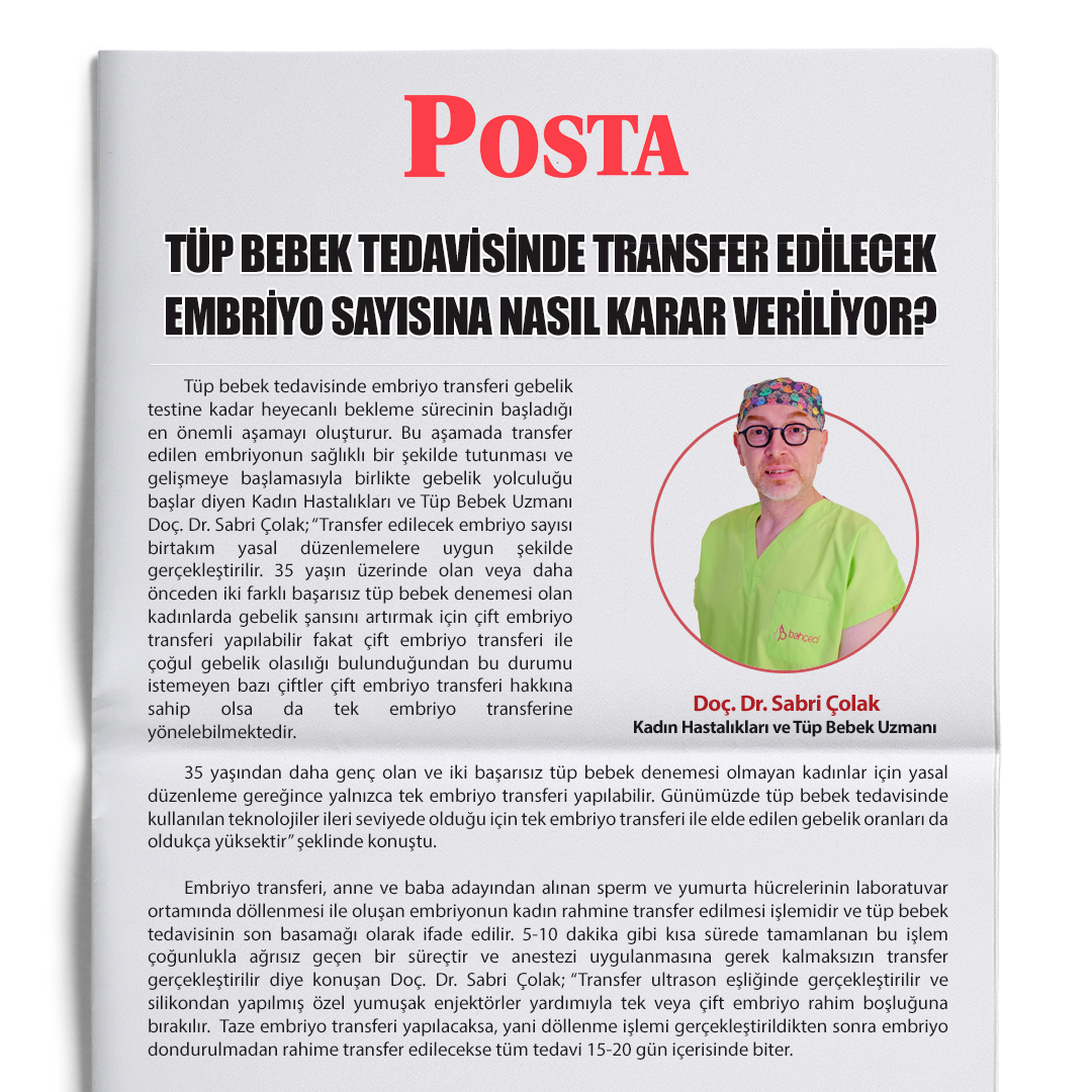 Tüp Bebek Tedavisinde Transfer Edilecek Embriyo Sayısına Nasıl Karar Veriliyor?