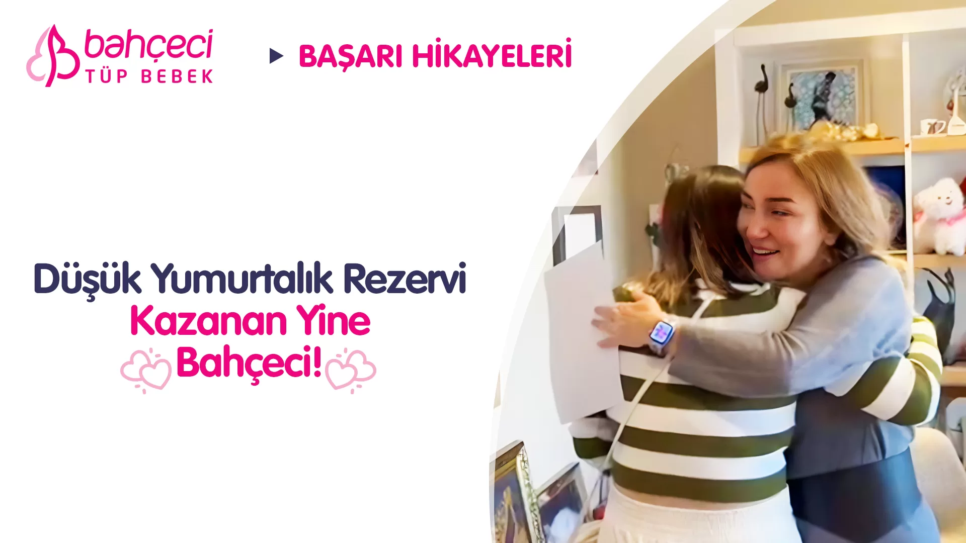 Düşük Yumurtalık Rezervi Kazanan Yine Bahçeci!