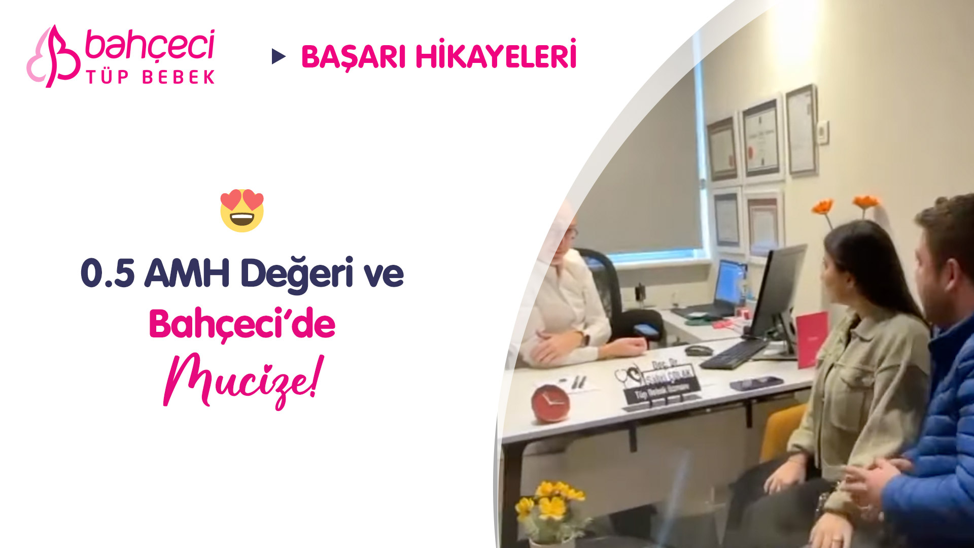 0.5 AMH Değeri ve Bahçeci’de Mucize!