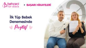 İlk Tüp Bebek Tedavisinde Pozitif Sonuç!